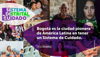 Pieza promocional del Sistema Distrital de Cuidado - En foto aparecen diferentes ciudadanos y ciudadanas sonriendo - En texto dice: Bogotá es la ciudad pionera de América Latina en tener un sistema de Cuidado.